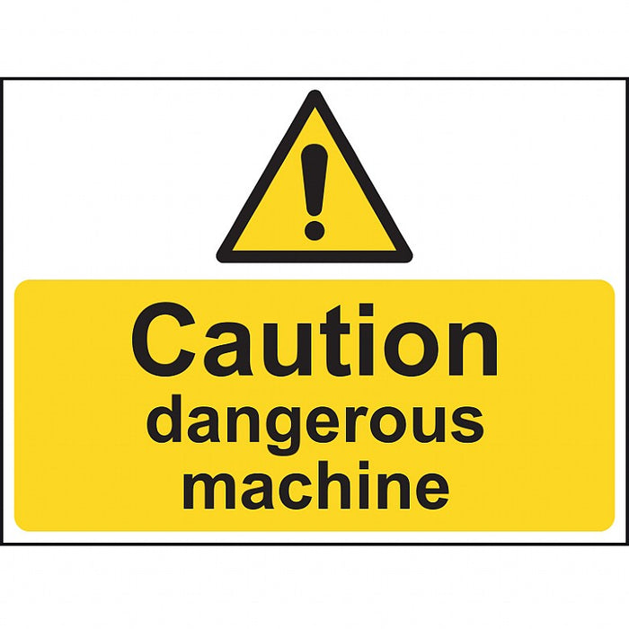 Caution Dangerous Machine Vinyl Sign 20x15cm